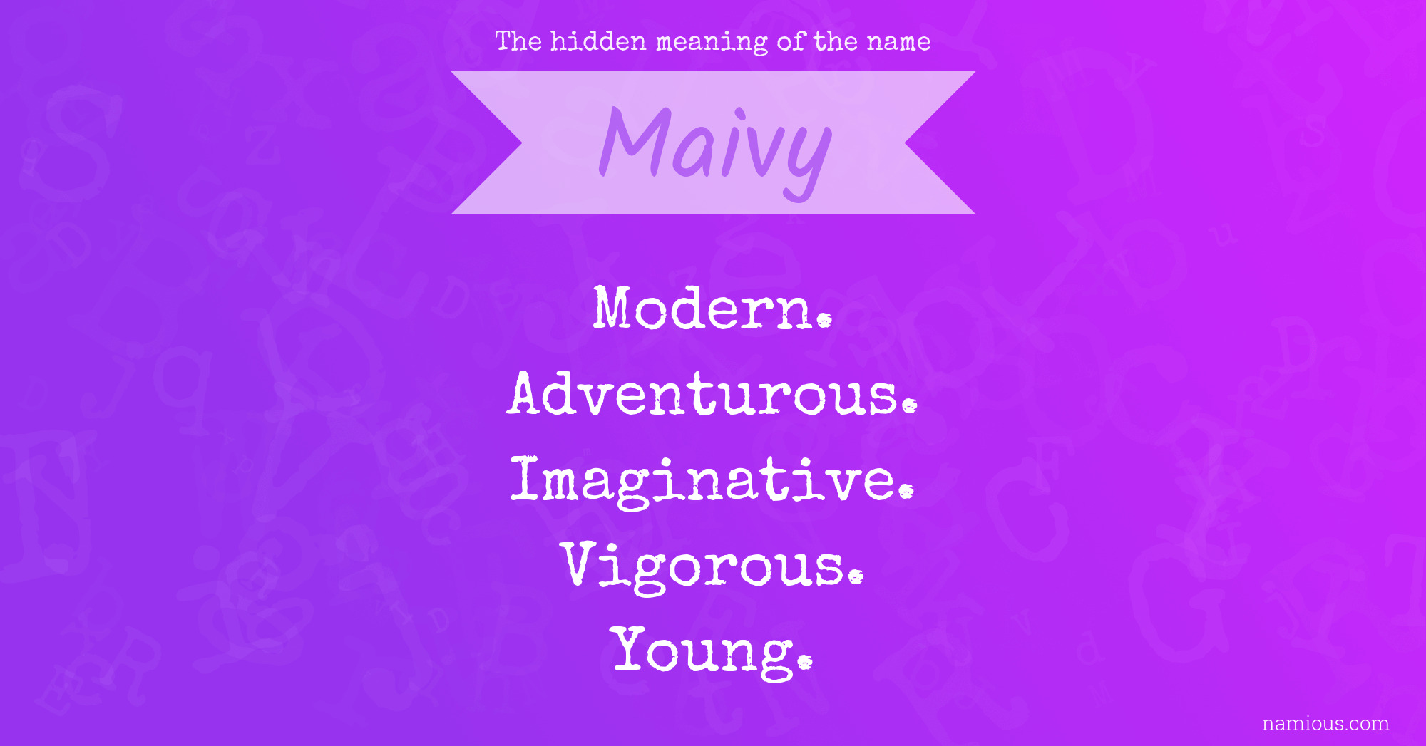 The hidden meaning of the name Maivy