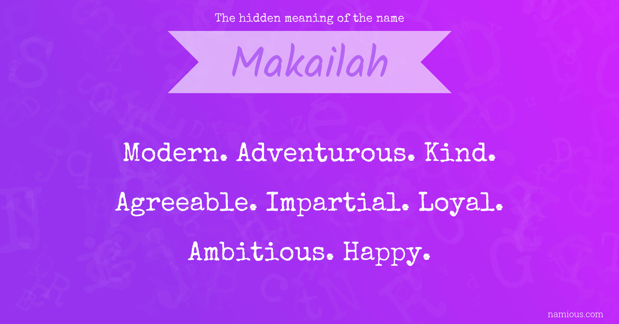 The hidden meaning of the name Makailah