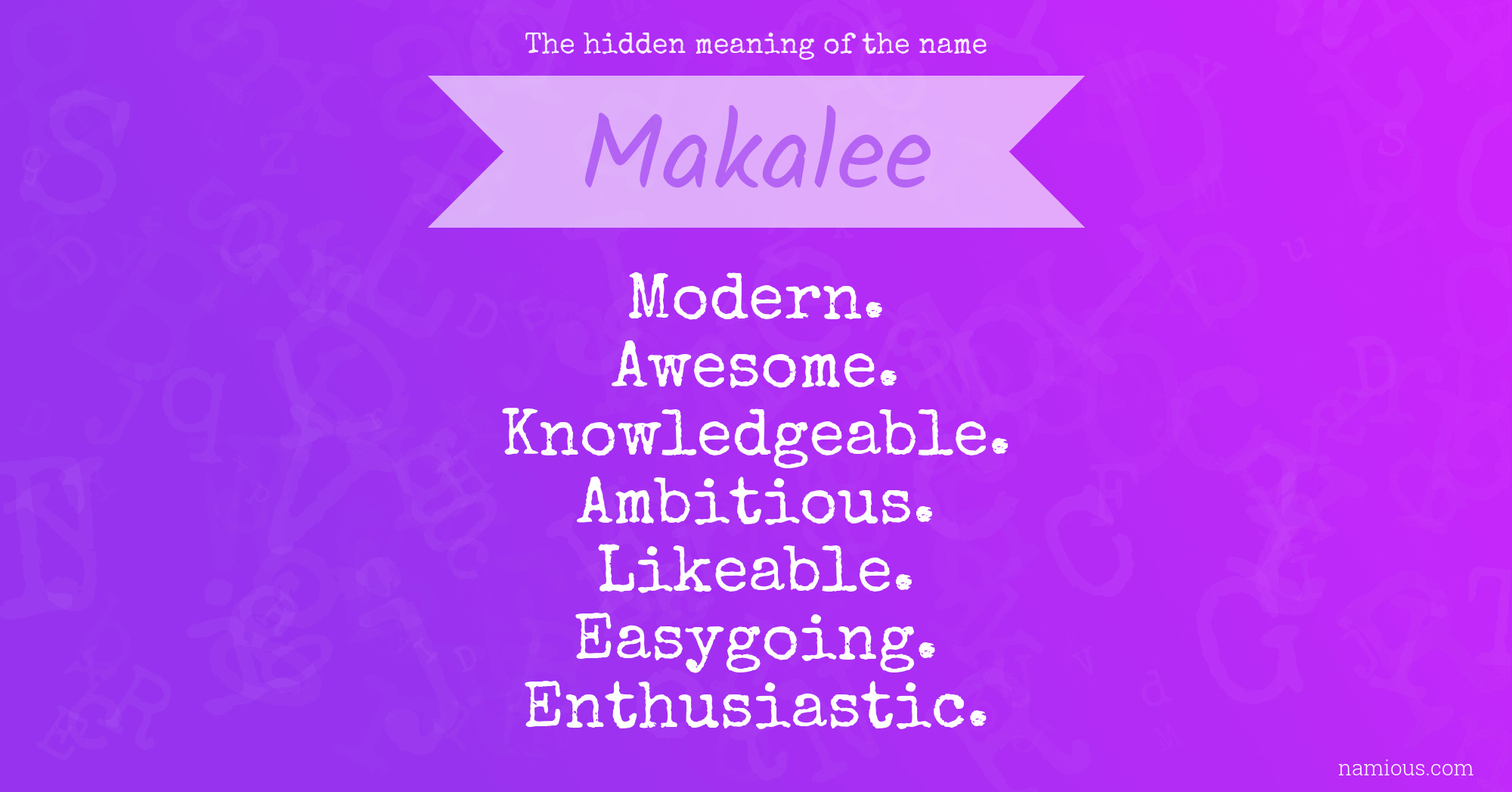 The hidden meaning of the name Makalee