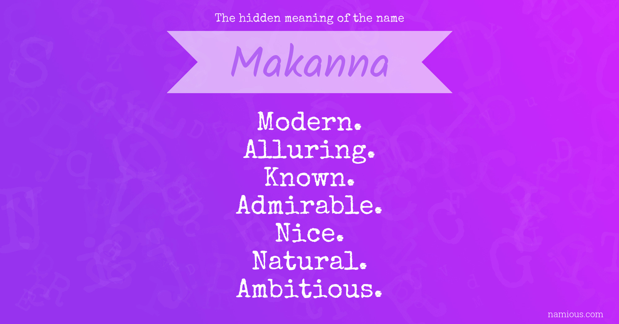 The hidden meaning of the name Makanna