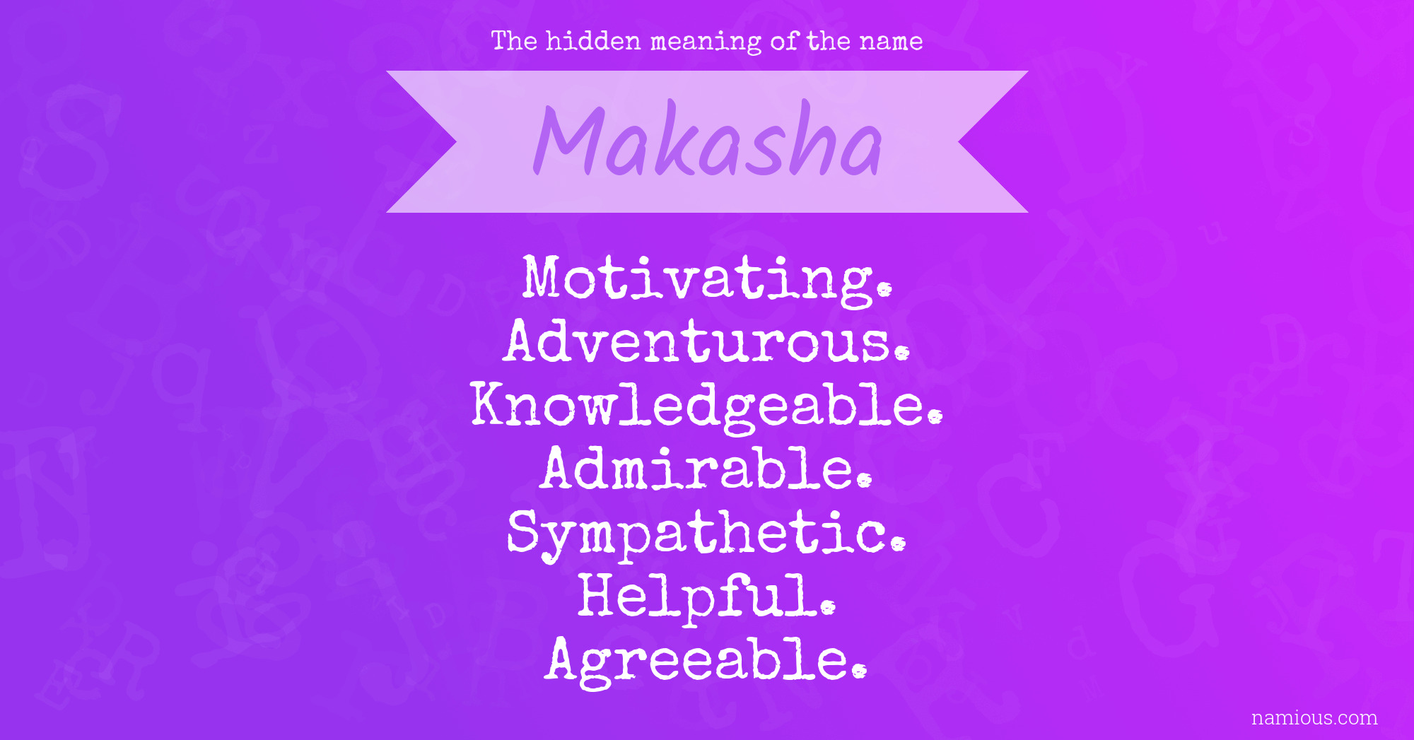 The hidden meaning of the name Makasha