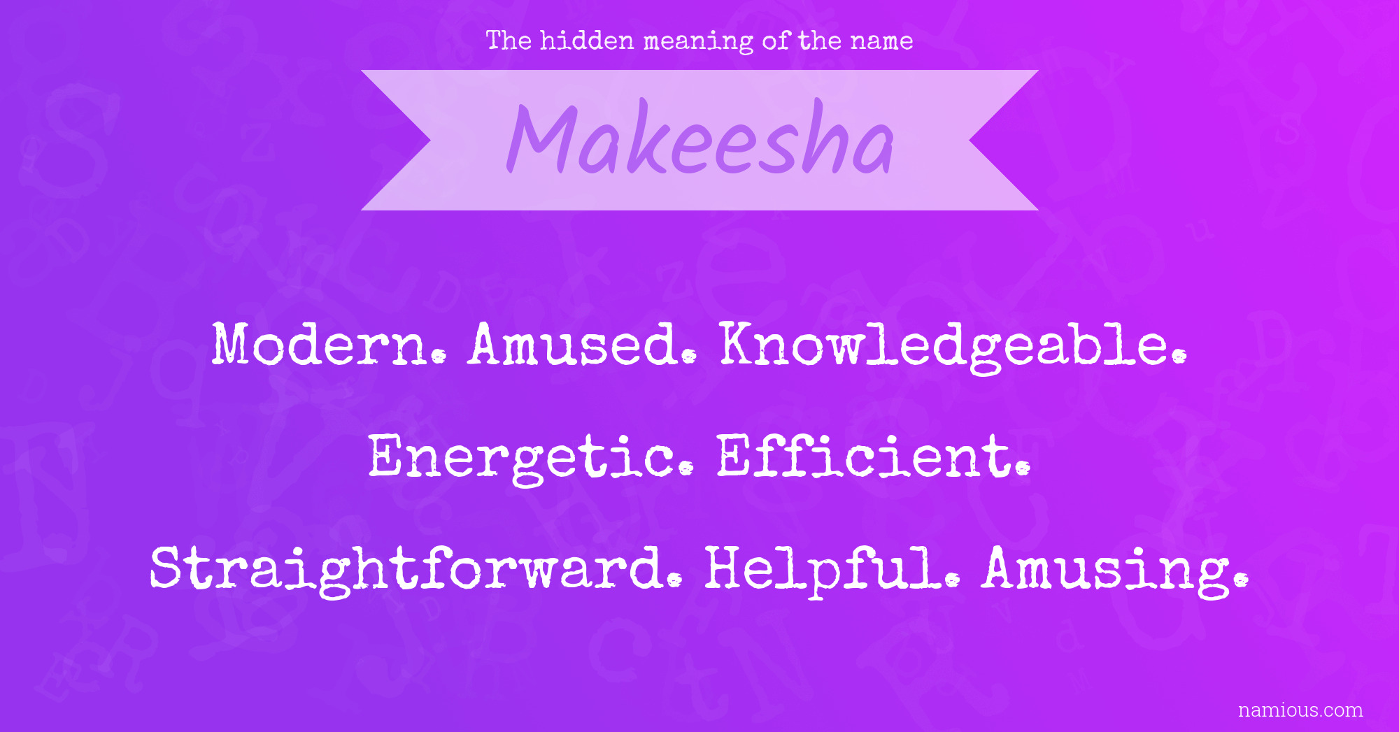 The hidden meaning of the name Makeesha