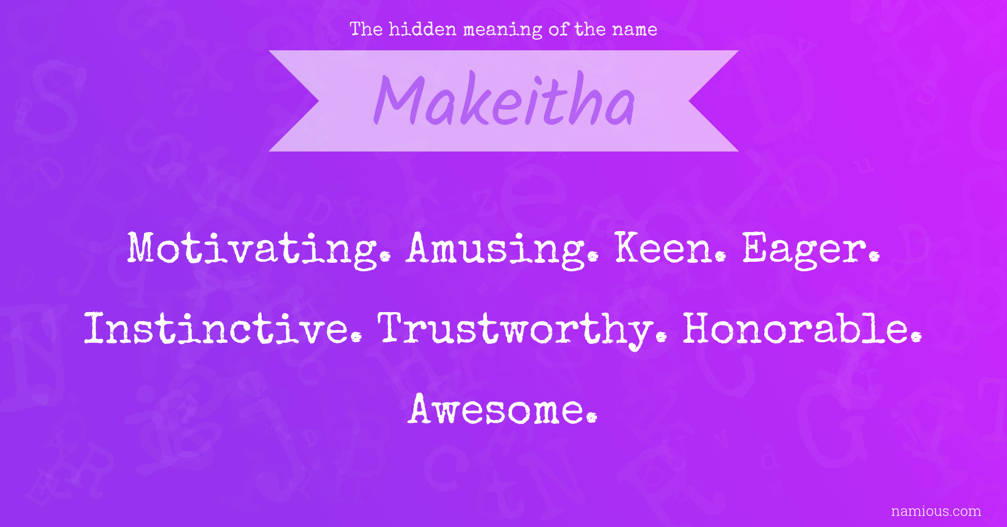 The hidden meaning of the name Makeitha