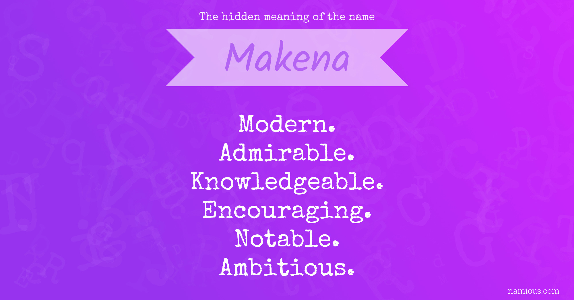 The hidden meaning of the name Makena