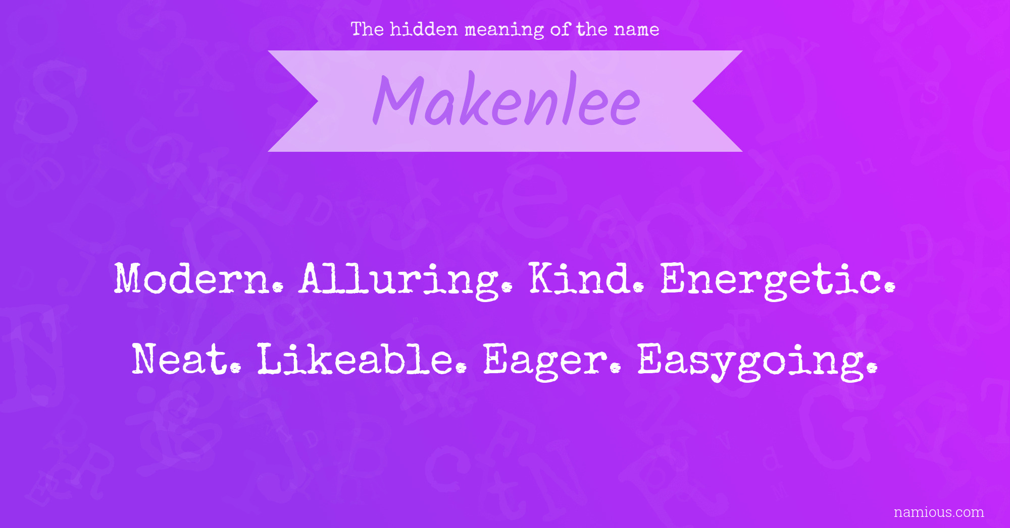 The hidden meaning of the name Makenlee