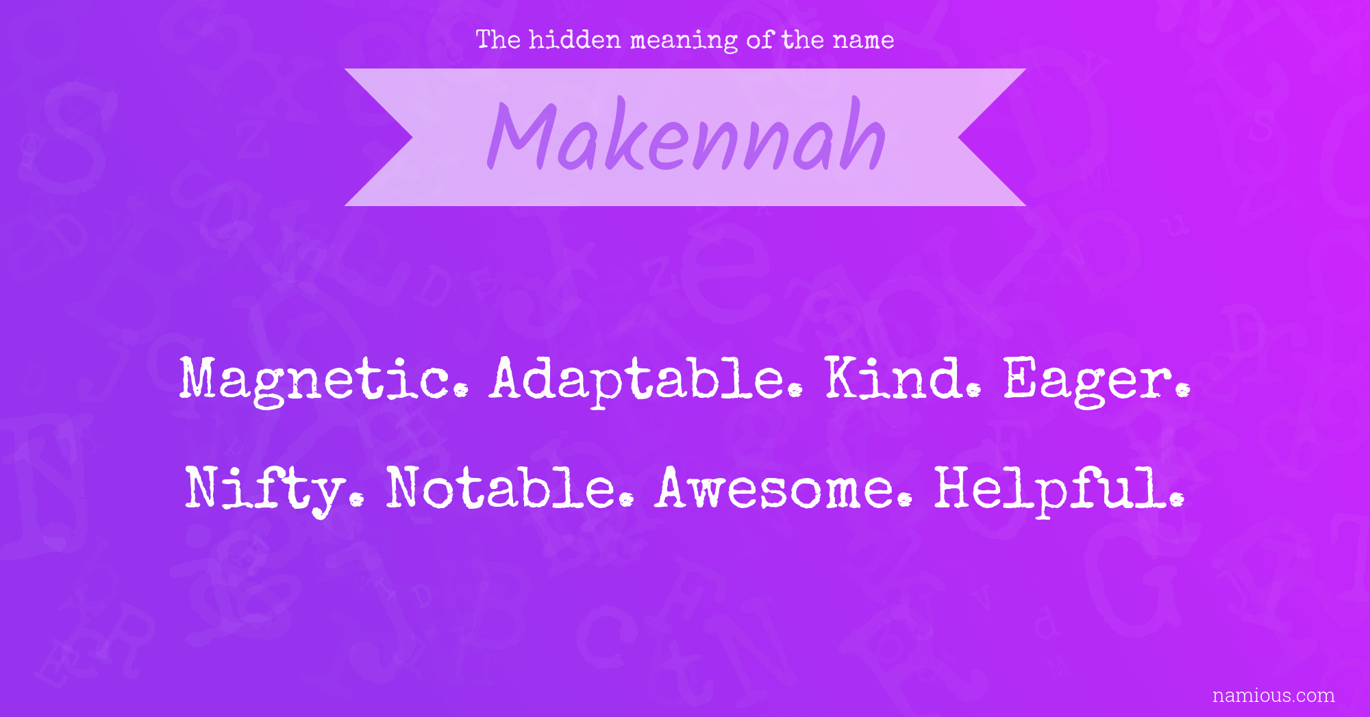 The hidden meaning of the name Makennah