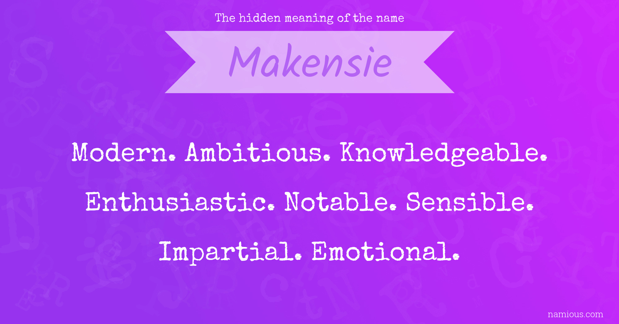 The hidden meaning of the name Makensie