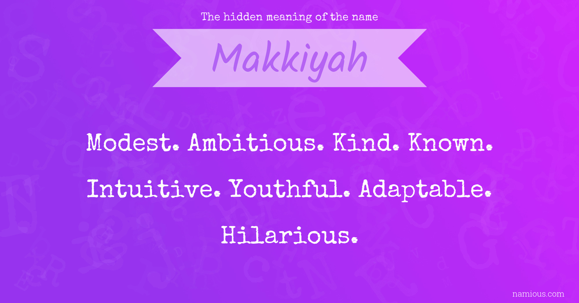 The hidden meaning of the name Makkiyah