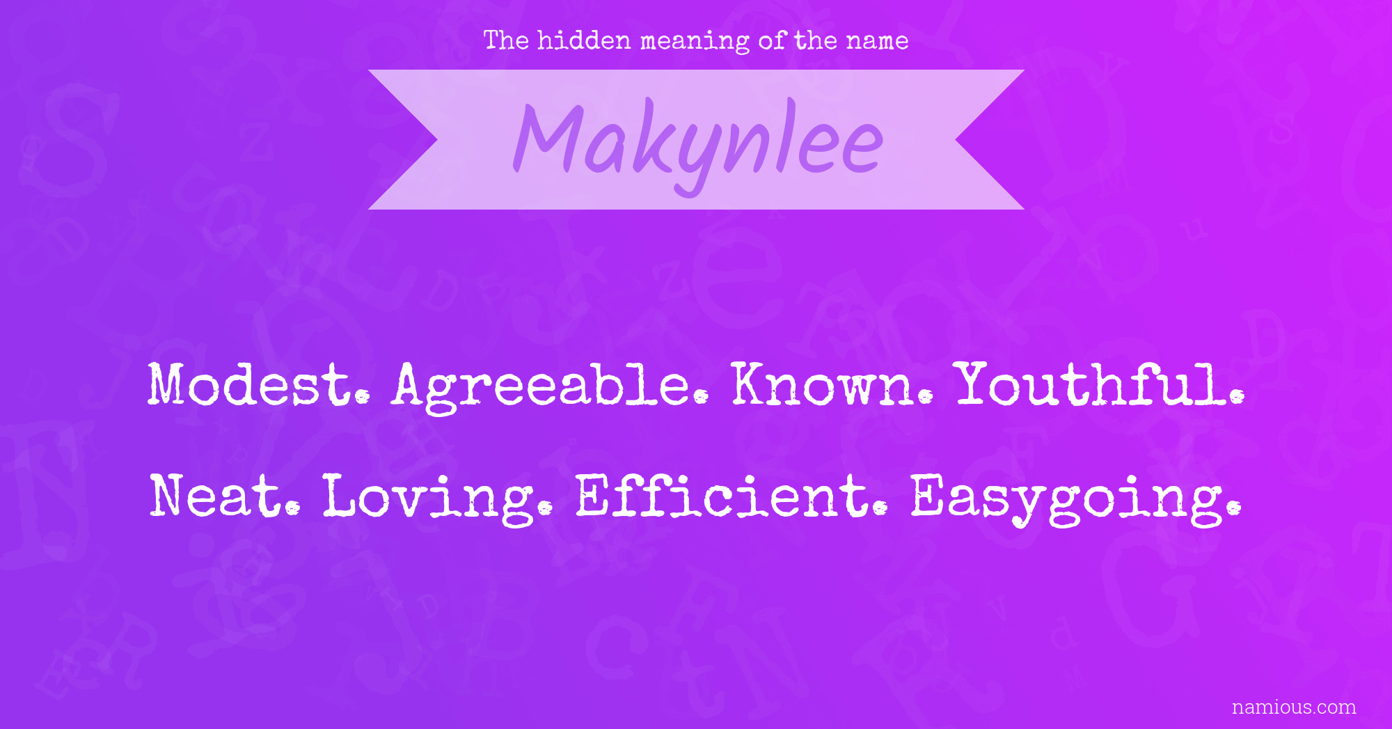 The hidden meaning of the name Makynlee