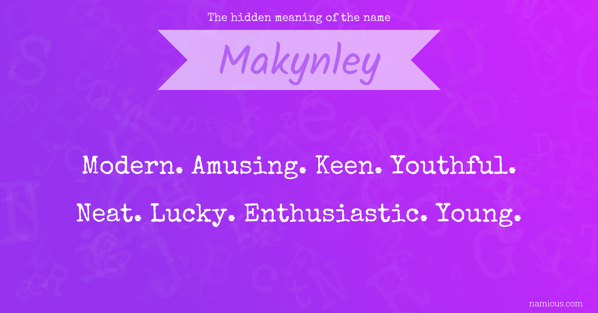 The hidden meaning of the name Makynley