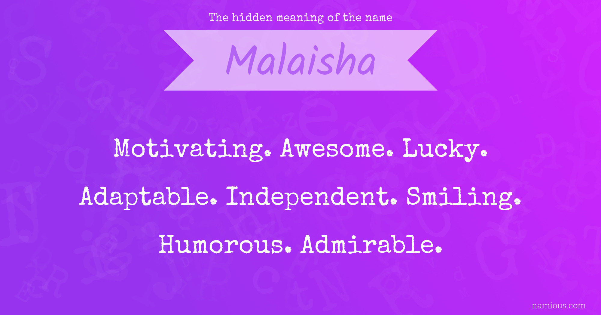 The hidden meaning of the name Malaisha