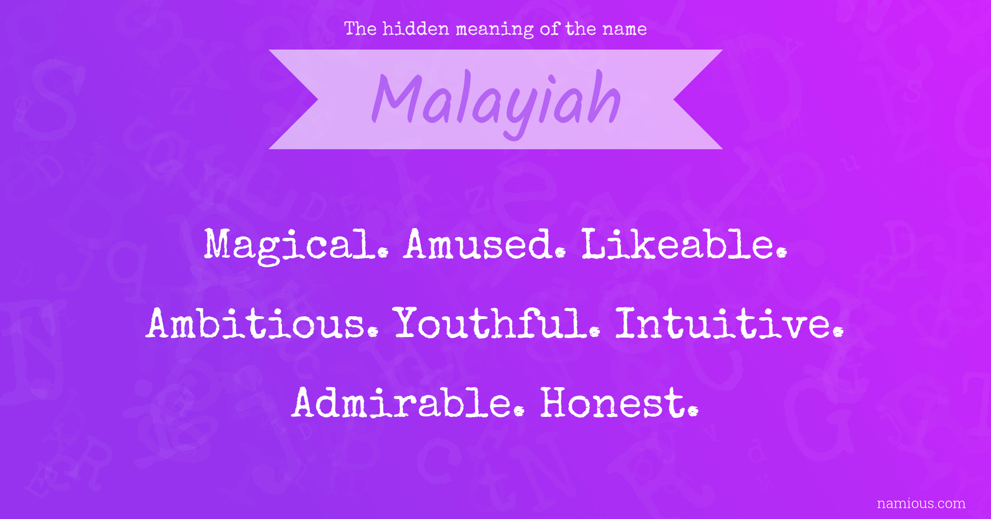 The hidden meaning of the name Malayiah