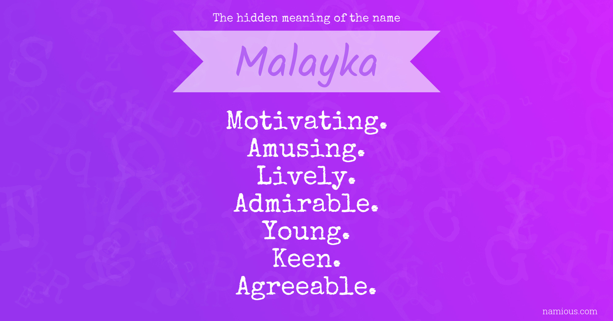 The hidden meaning of the name Malayka