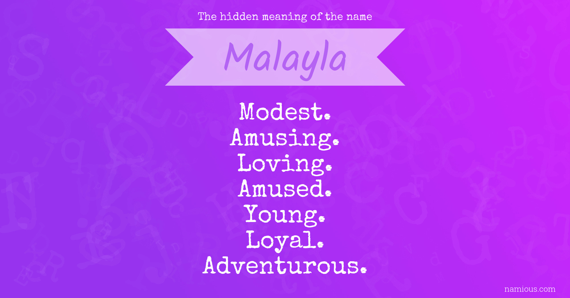 The hidden meaning of the name Malayla