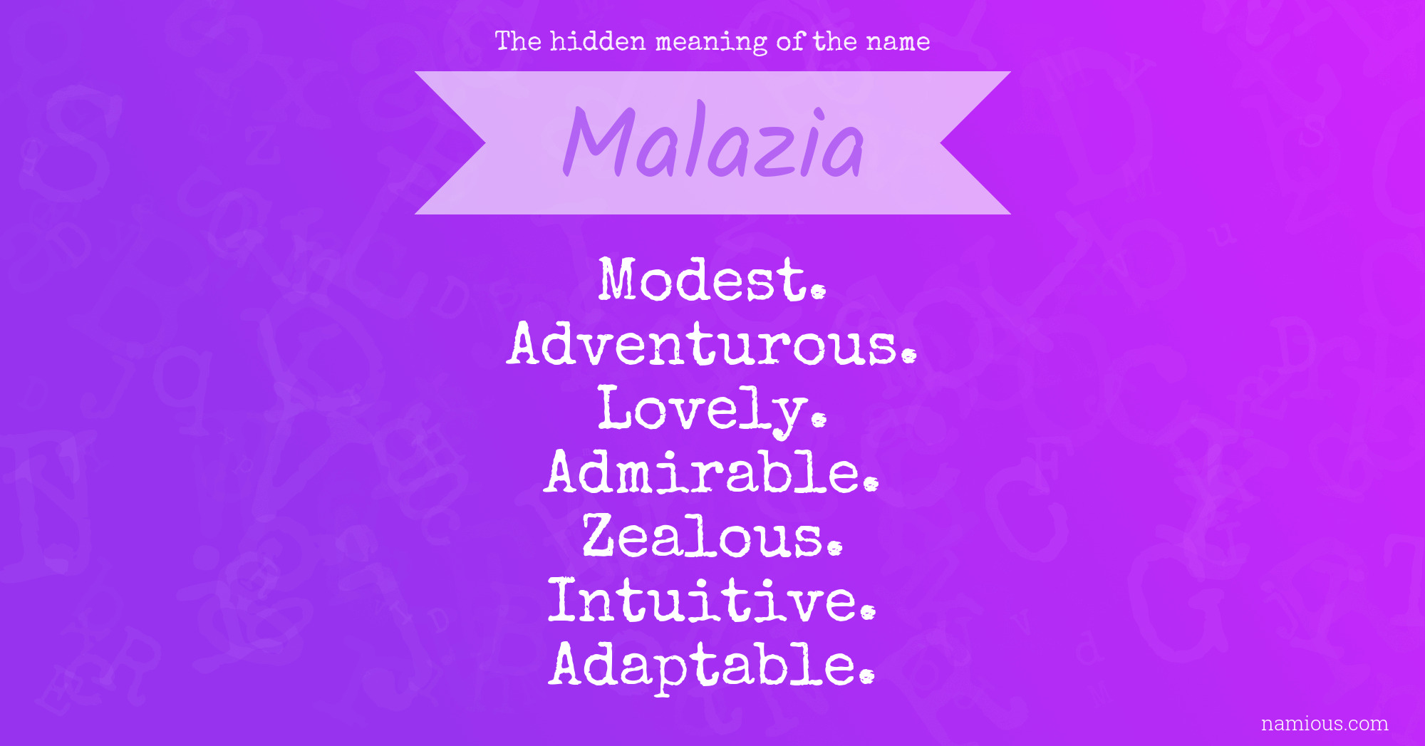 The hidden meaning of the name Malazia