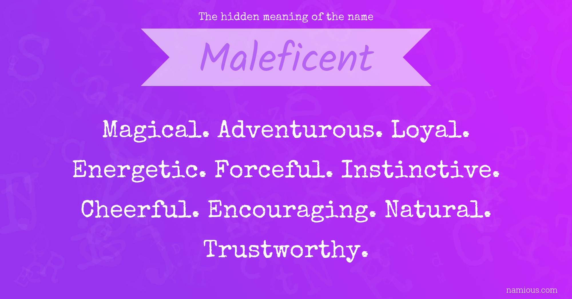 The hidden meaning of the name Maleficent