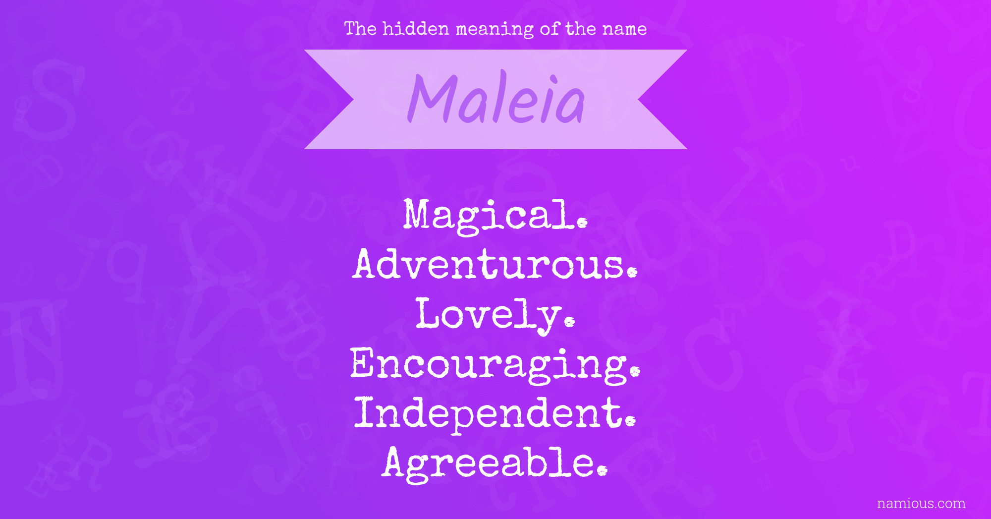 The hidden meaning of the name Maleia