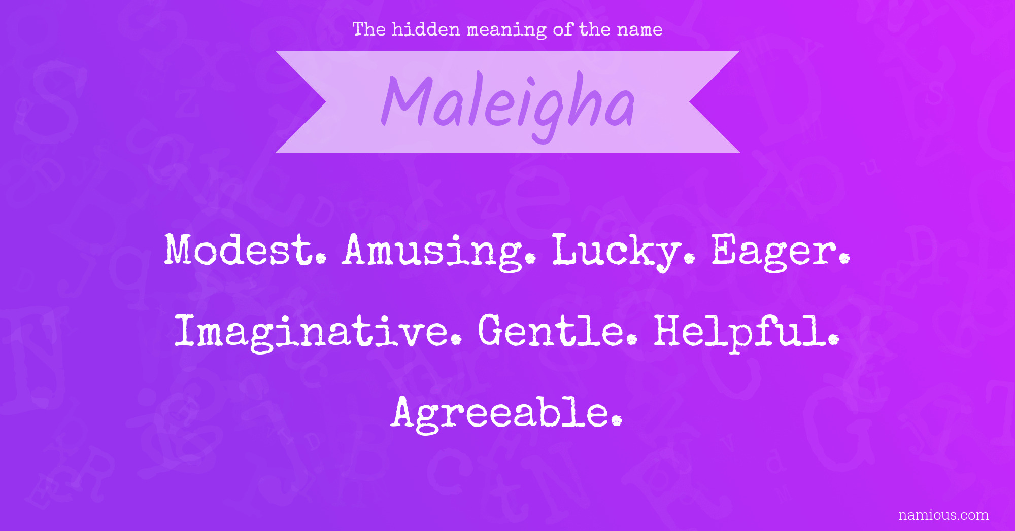 The hidden meaning of the name Maleigha