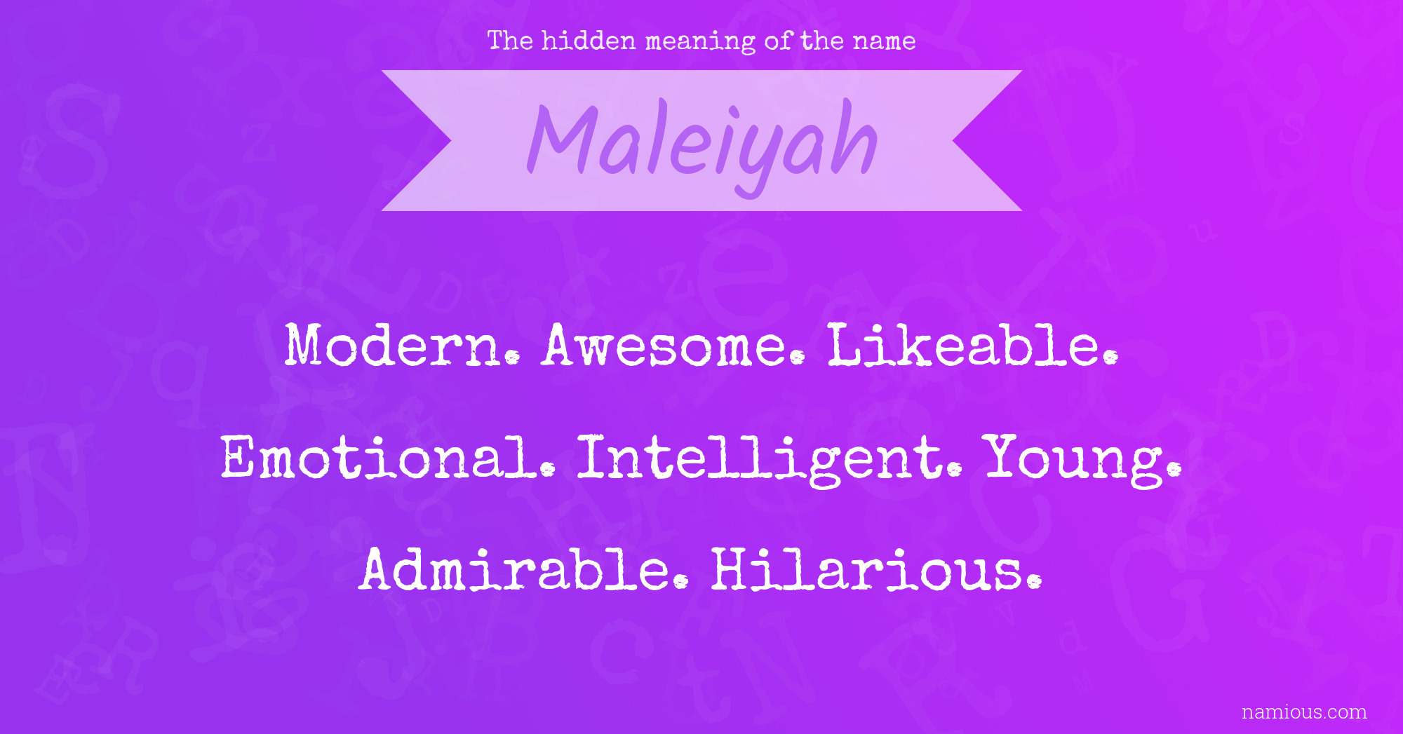 The hidden meaning of the name Maleiyah