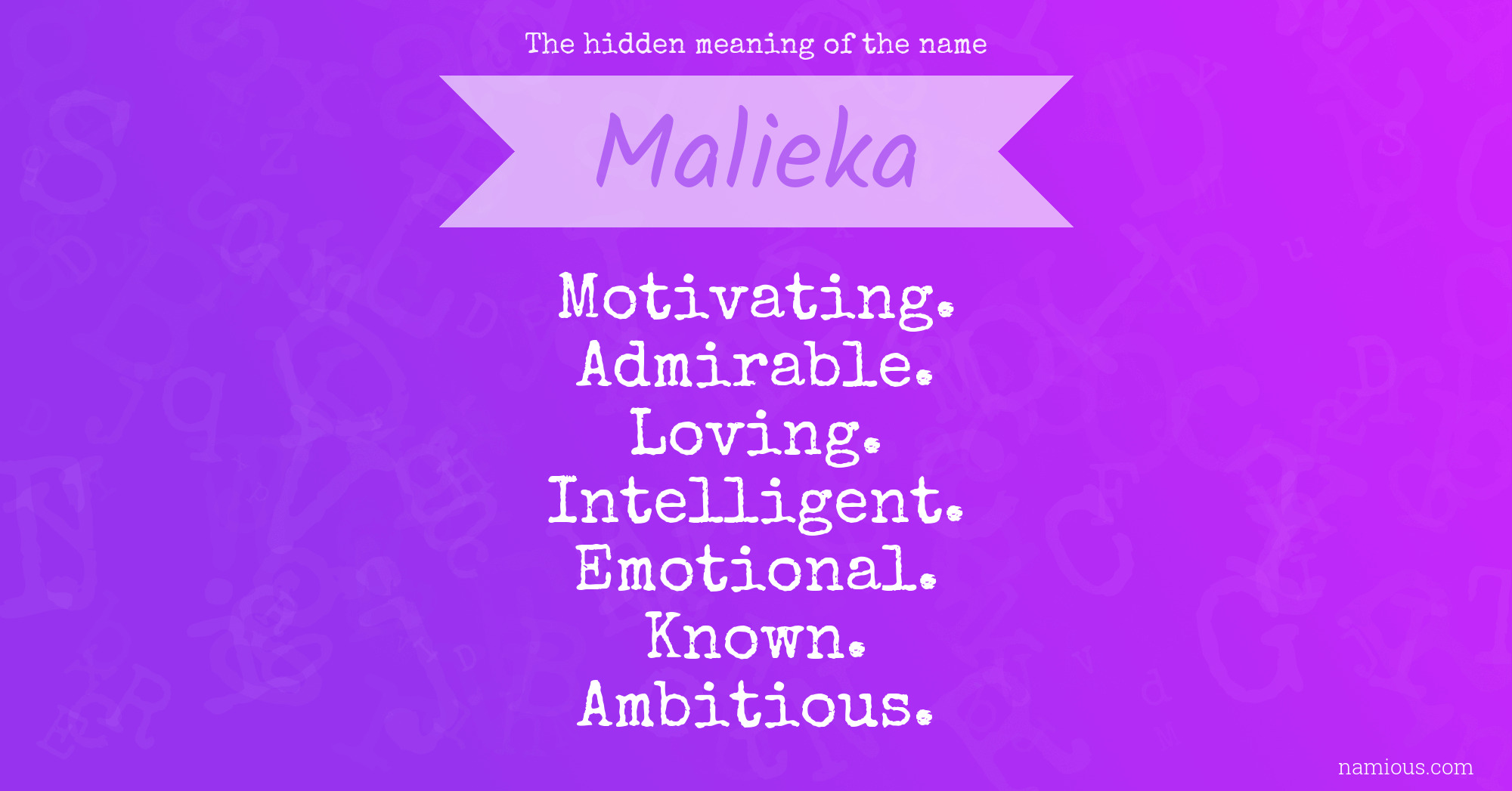 The hidden meaning of the name Malieka