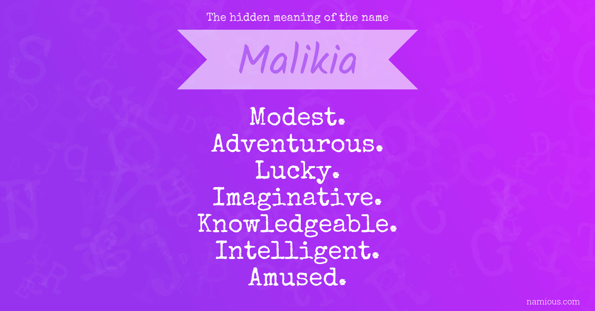 The hidden meaning of the name Malikia