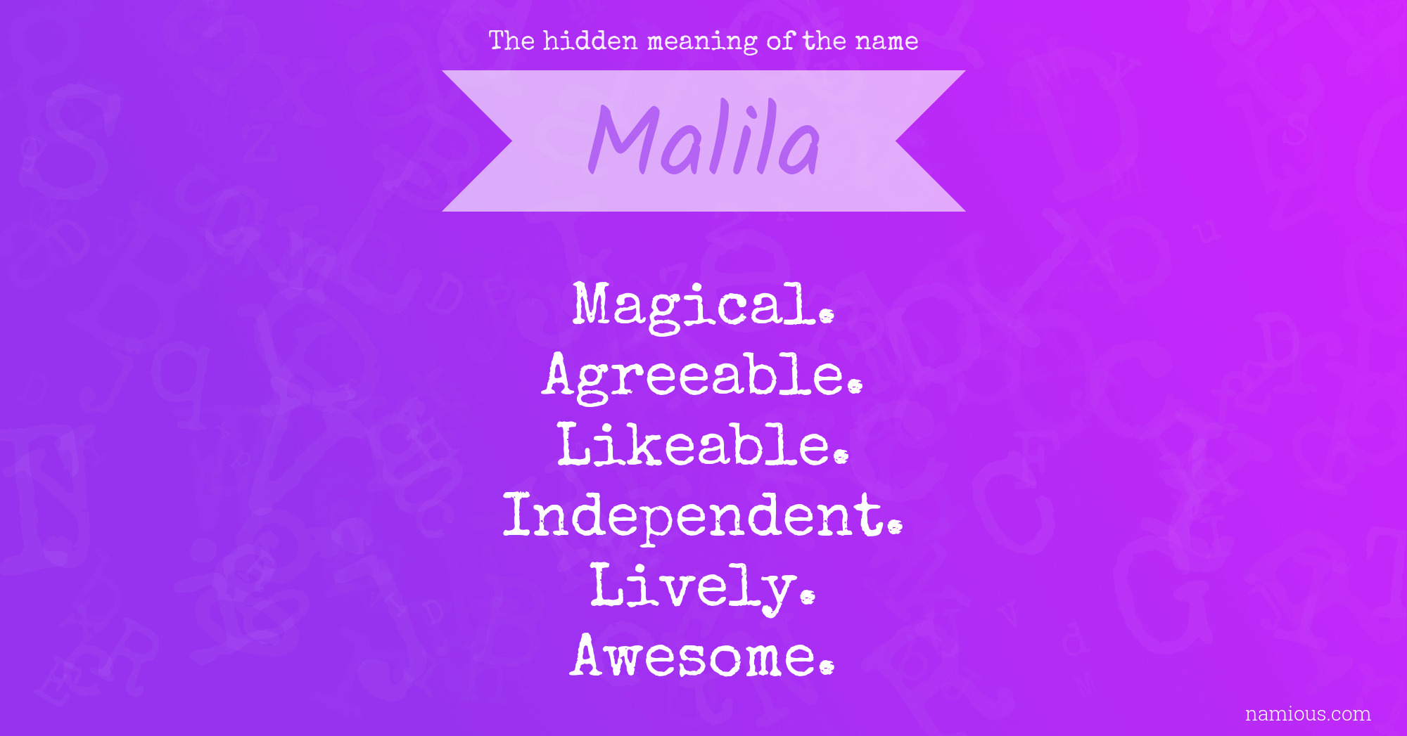 The hidden meaning of the name Malila