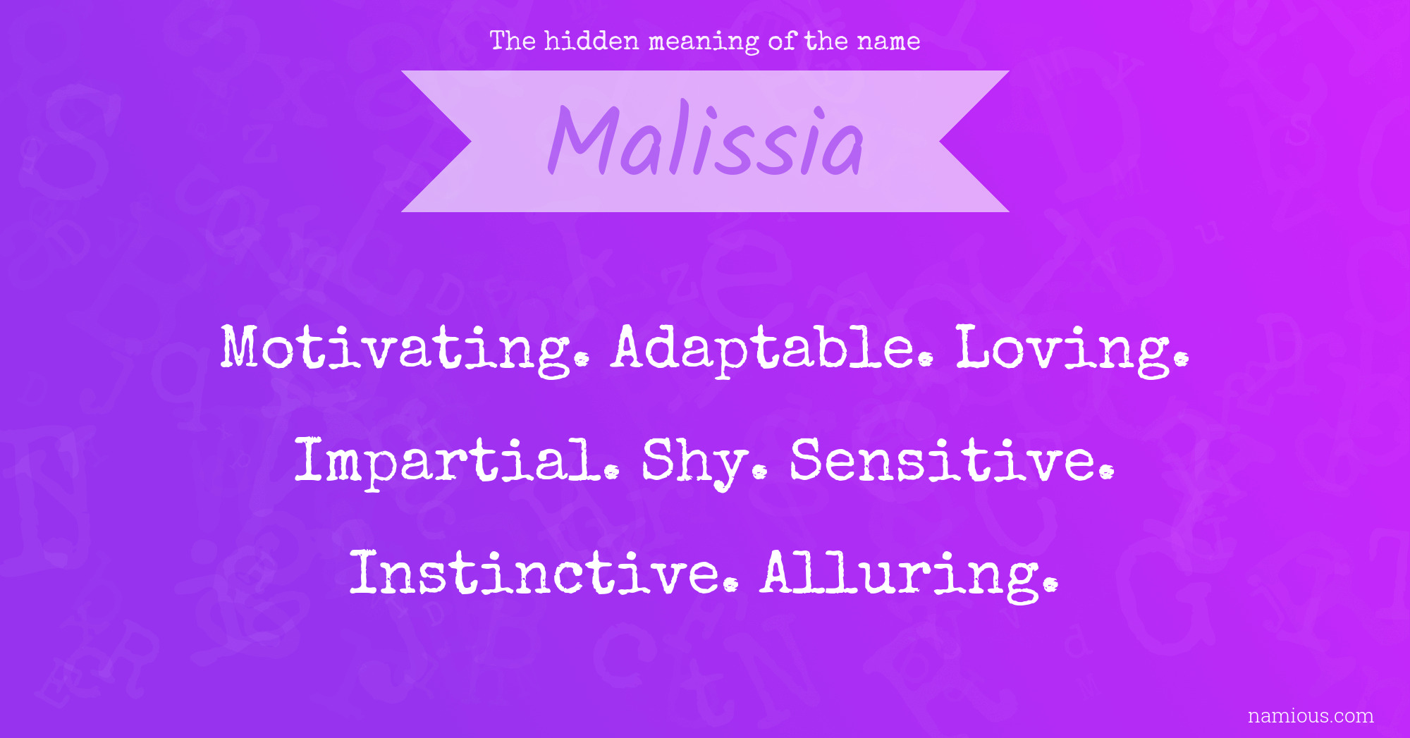 The hidden meaning of the name Malissia