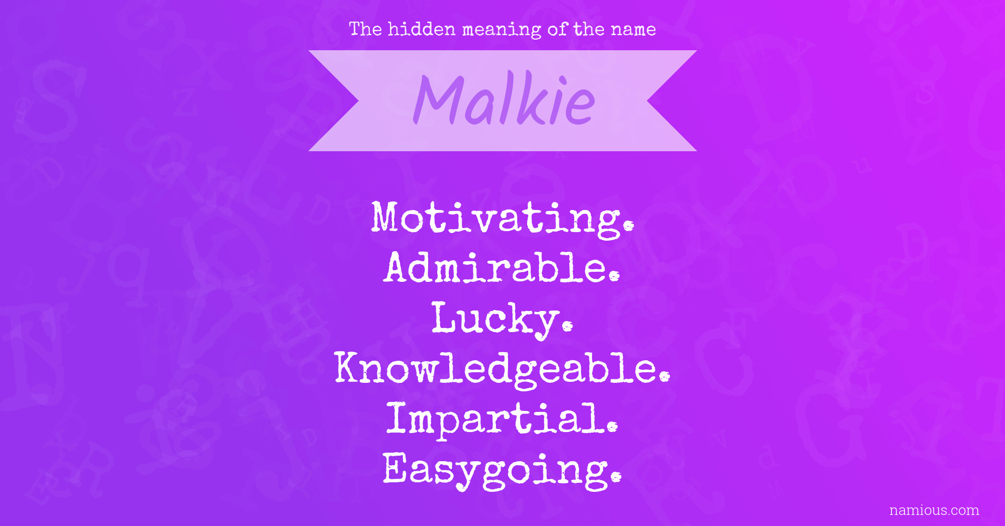 The hidden meaning of the name Malkie