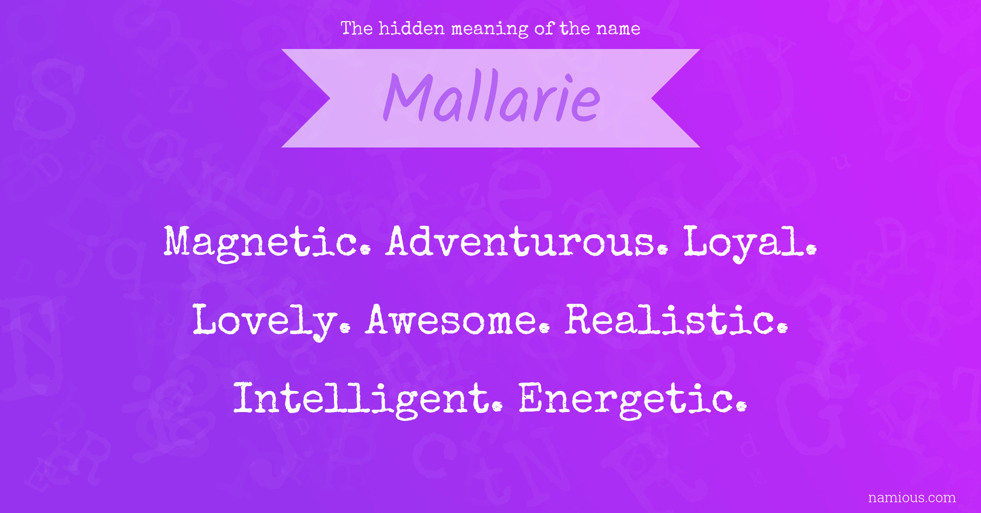 The hidden meaning of the name Mallarie