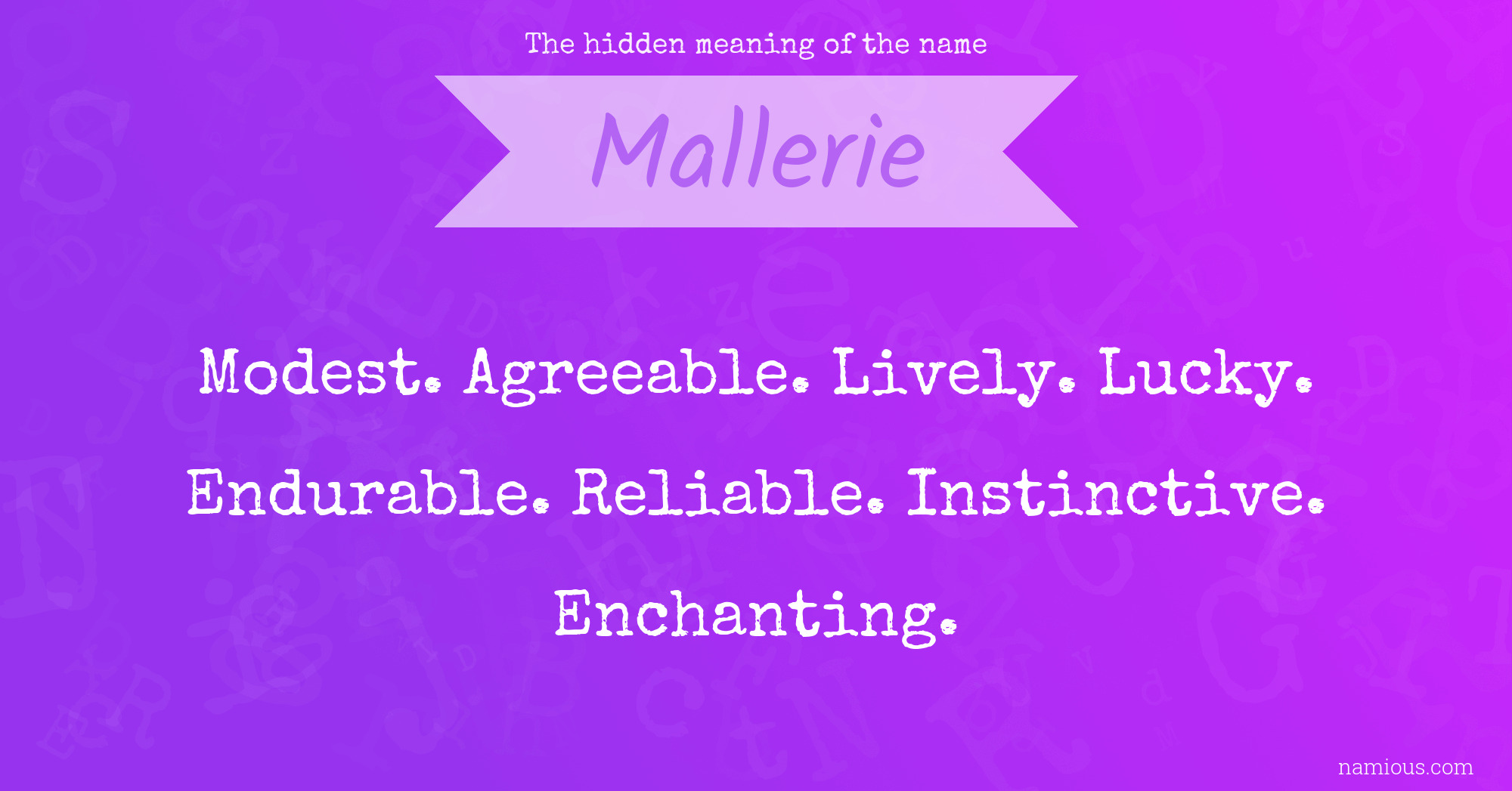 The hidden meaning of the name Mallerie