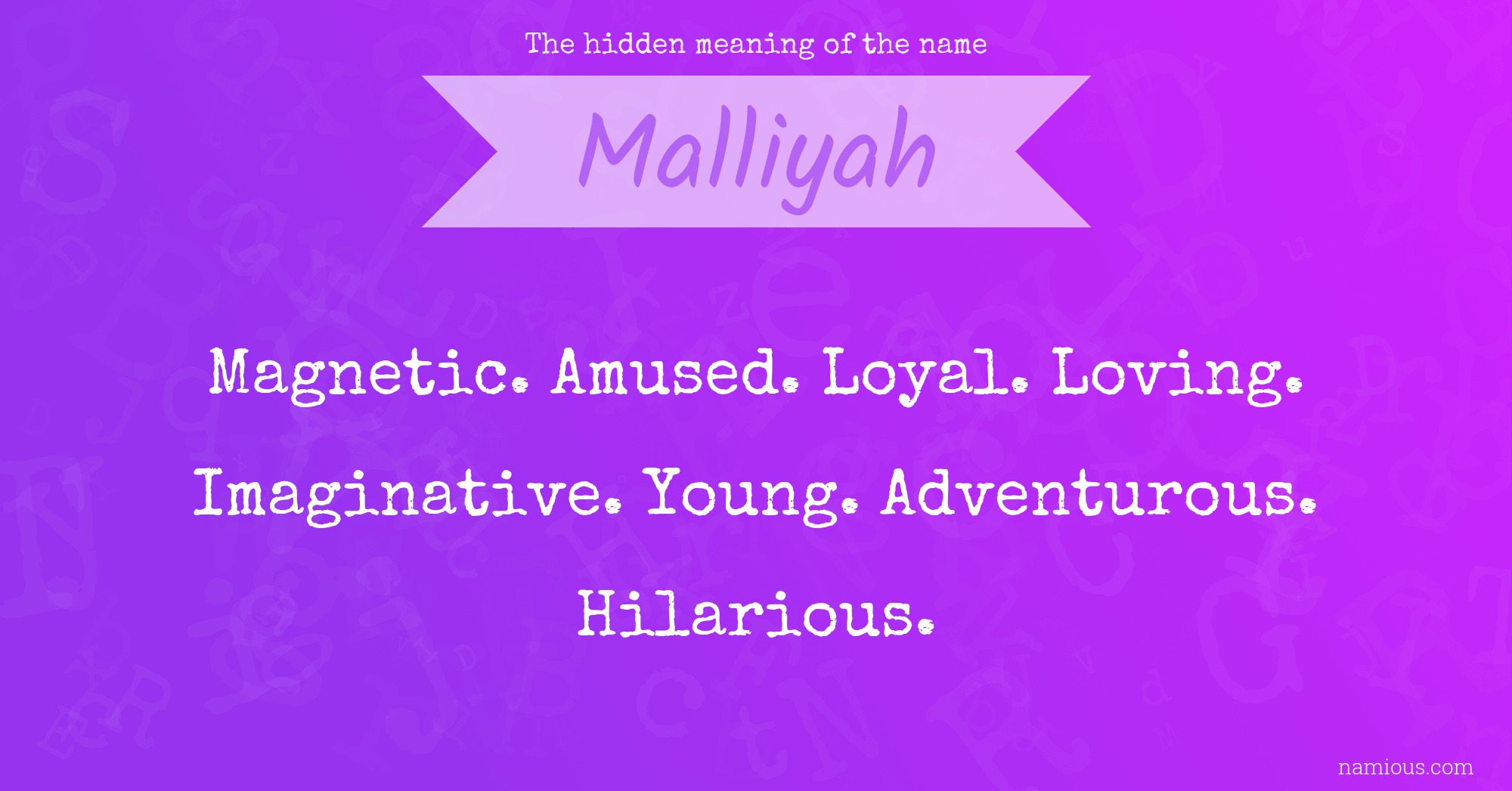 The hidden meaning of the name Malliyah