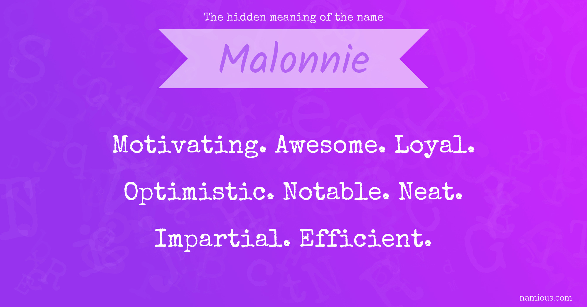 The hidden meaning of the name Malonnie