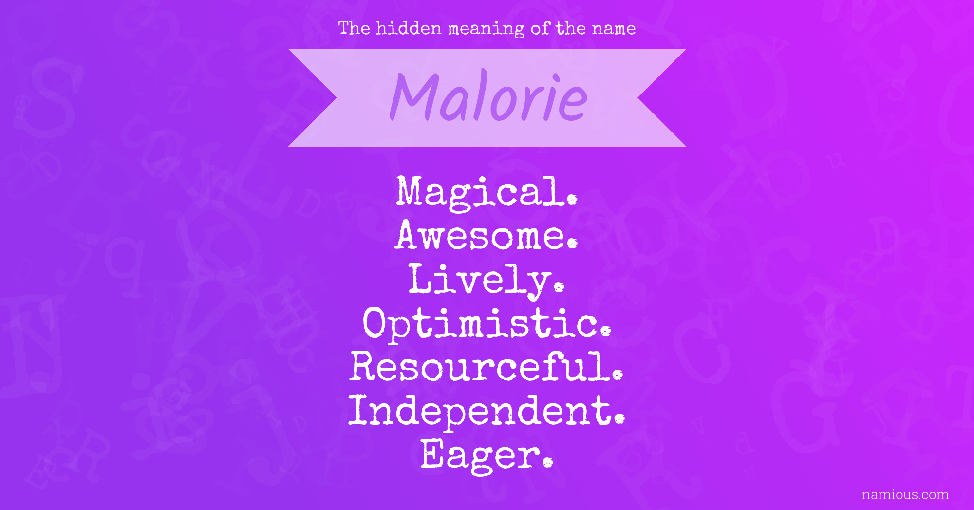 The hidden meaning of the name Malorie