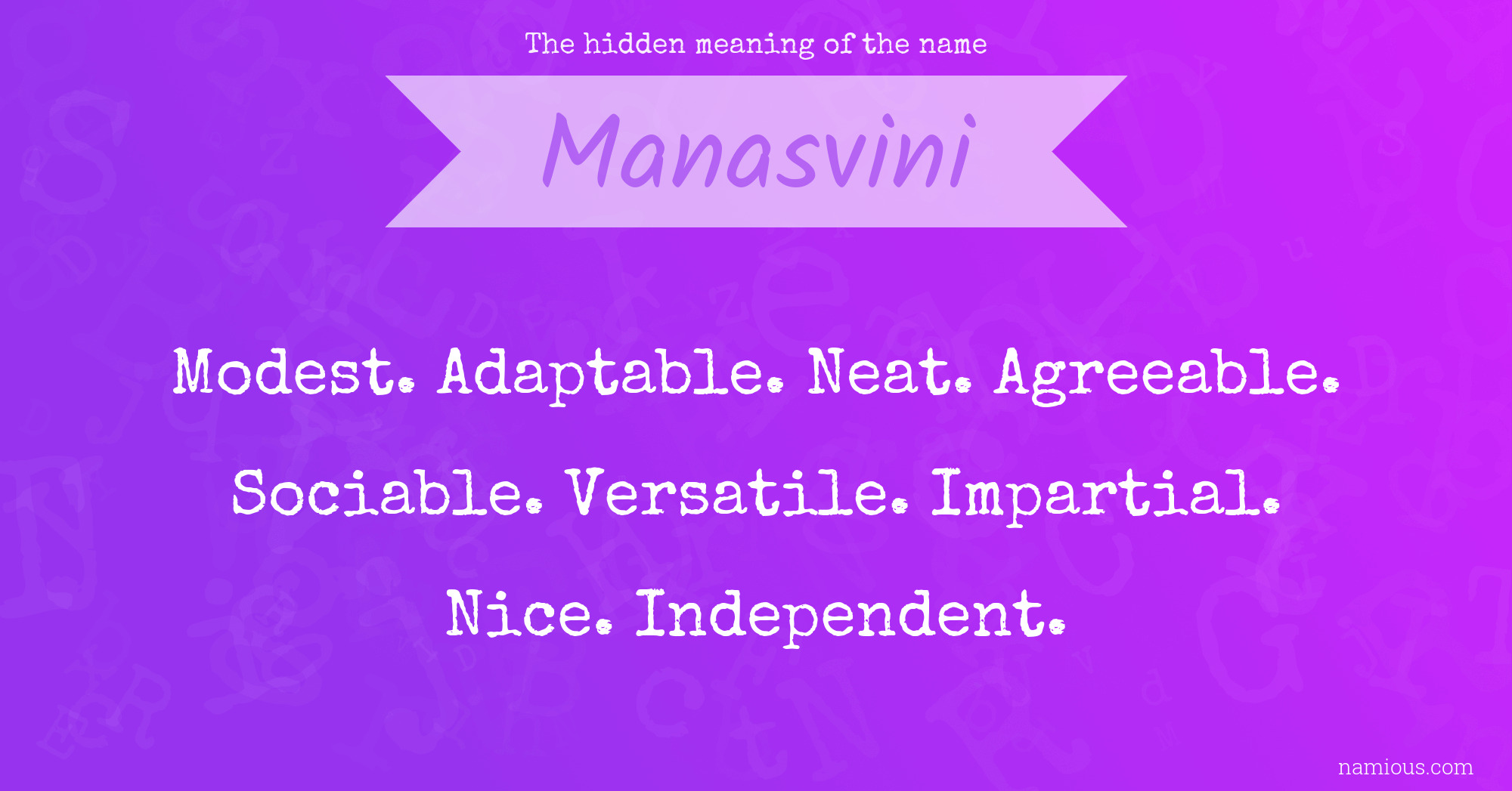 The hidden meaning of the name Manasvini