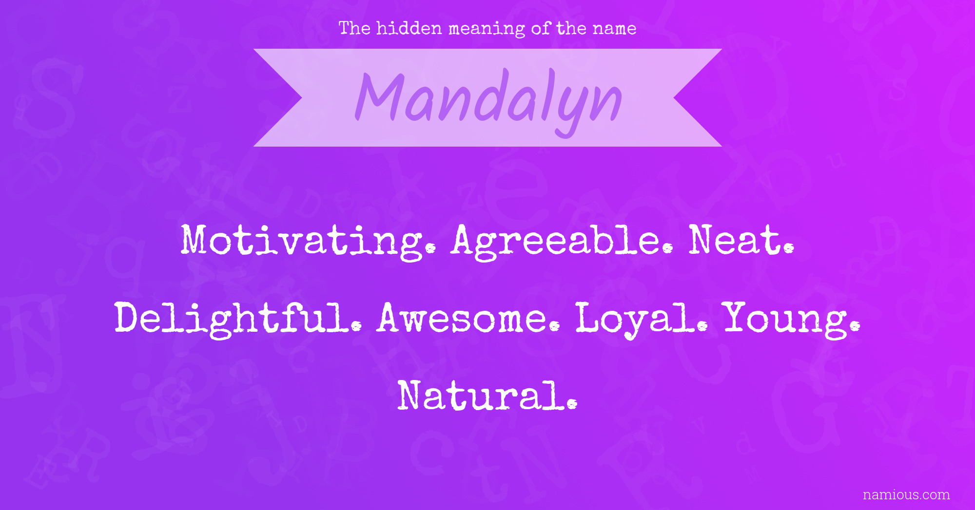 The hidden meaning of the name Mandalyn