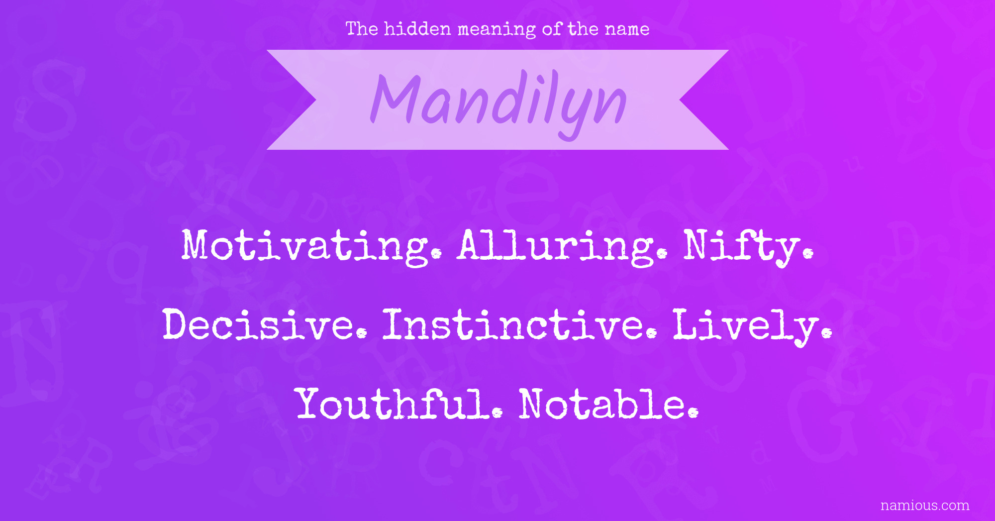 The hidden meaning of the name Mandilyn