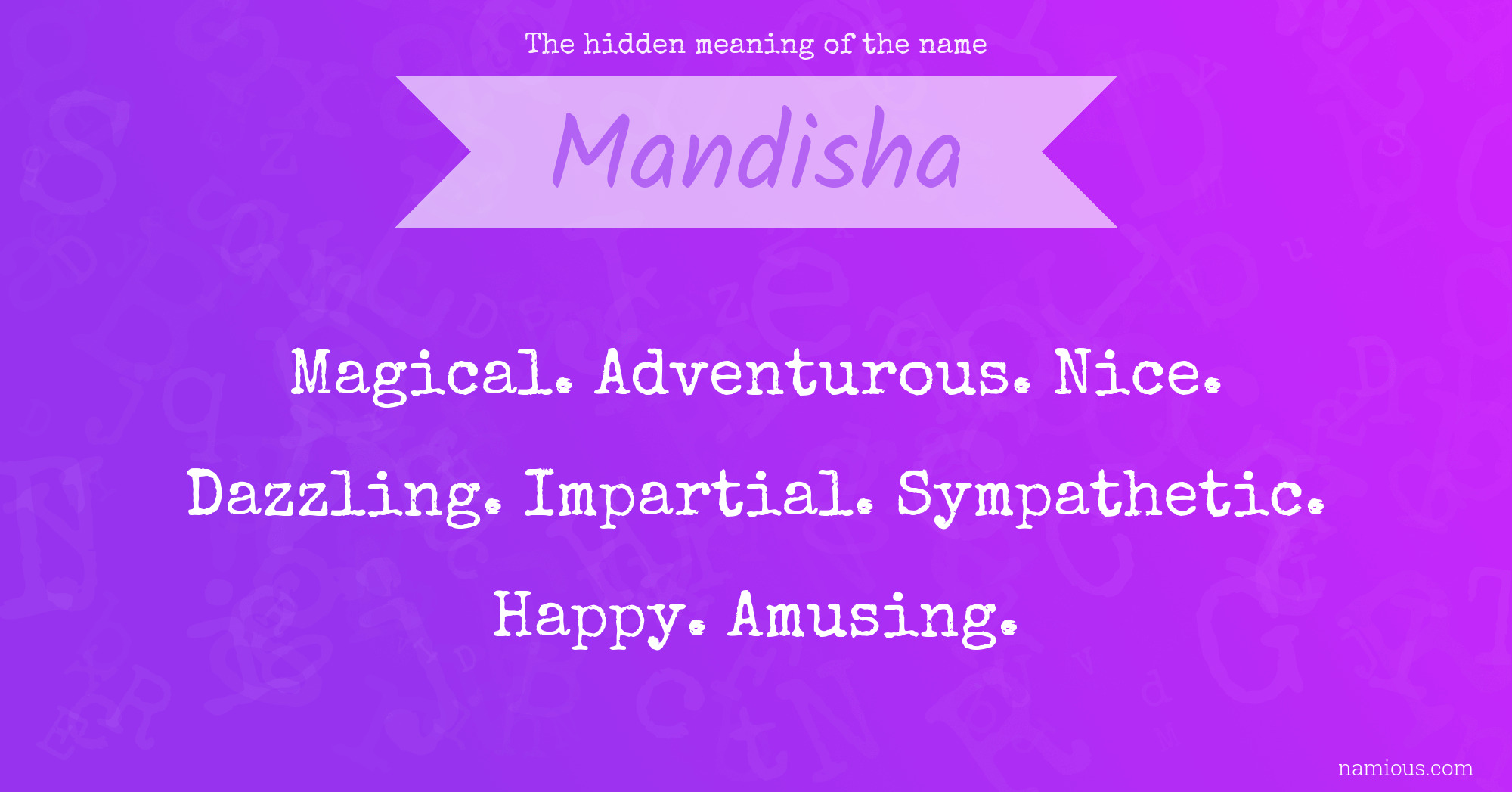 The hidden meaning of the name Mandisha