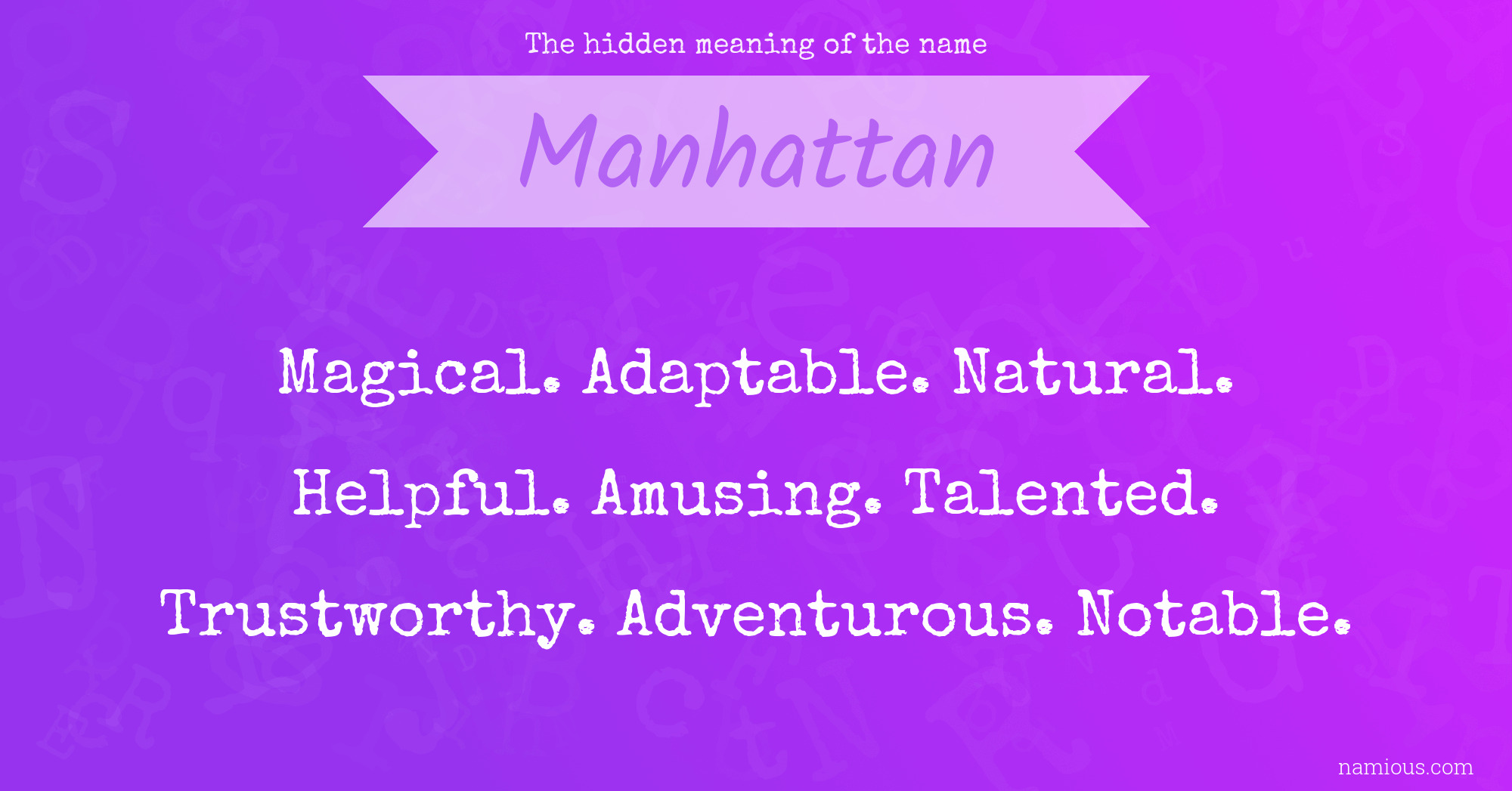 The hidden meaning of the name Manhattan