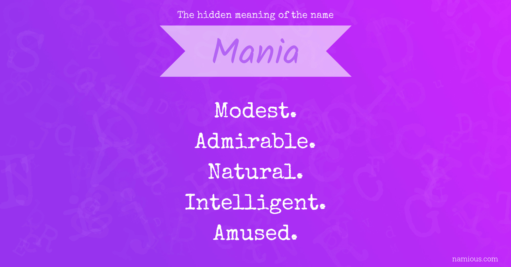 The hidden meaning of the name Mania