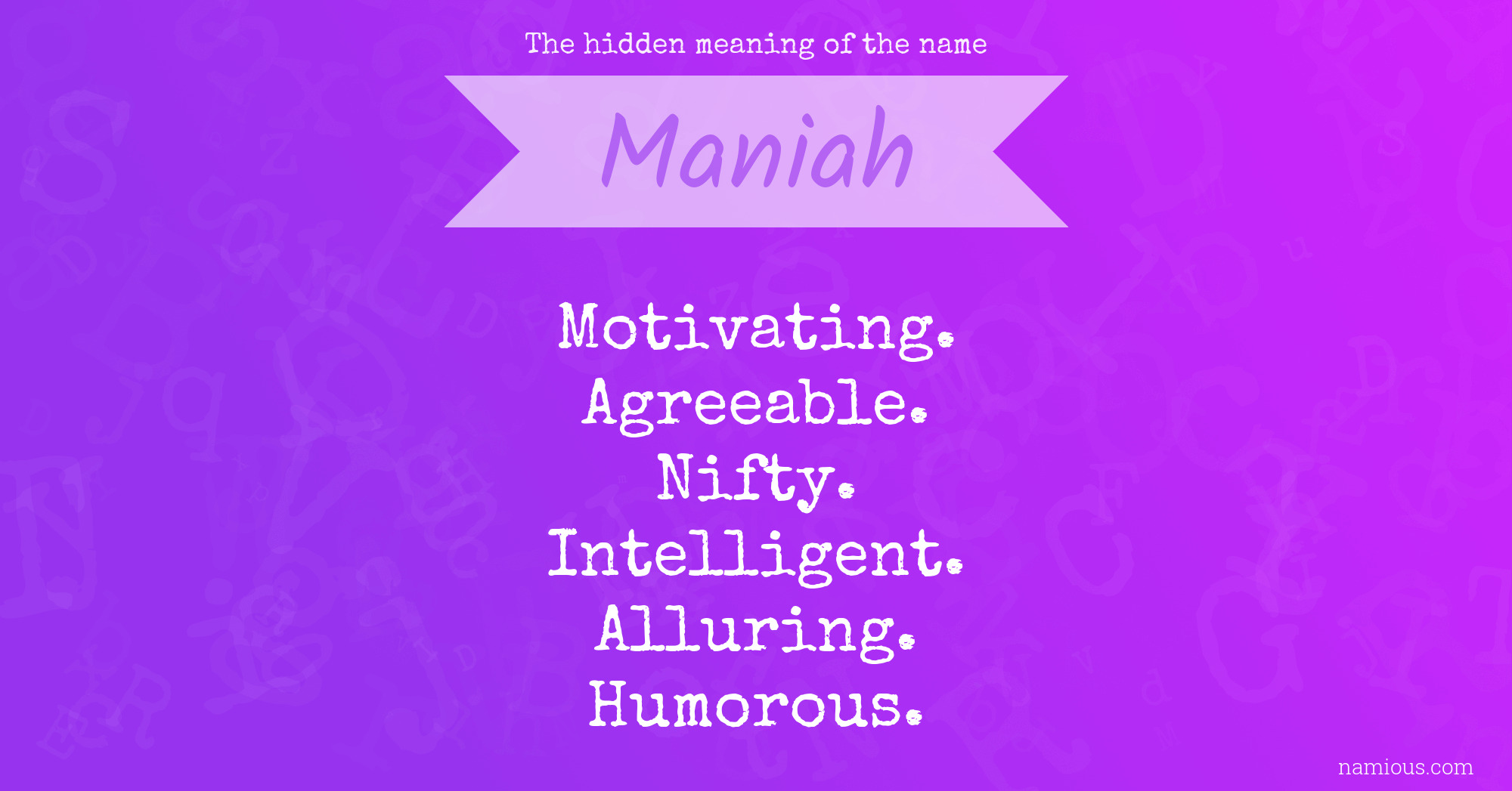 The hidden meaning of the name Maniah