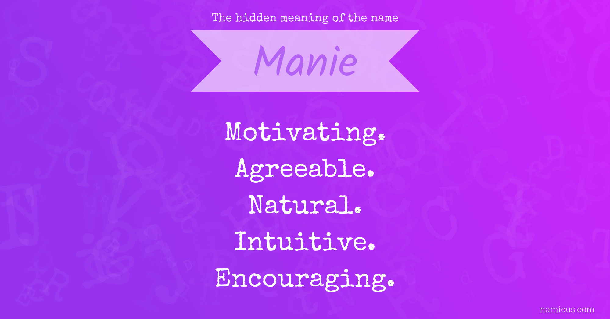 The hidden meaning of the name Manie