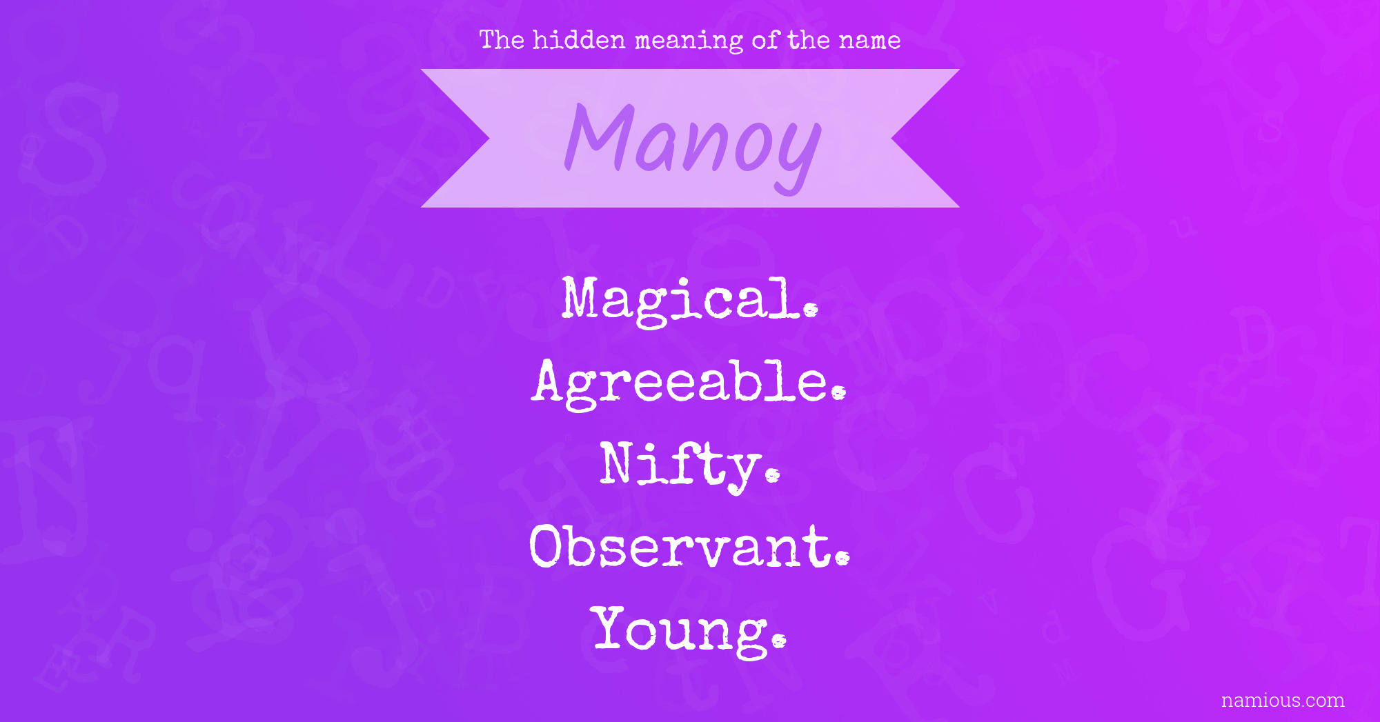 The hidden meaning of the name Manoy