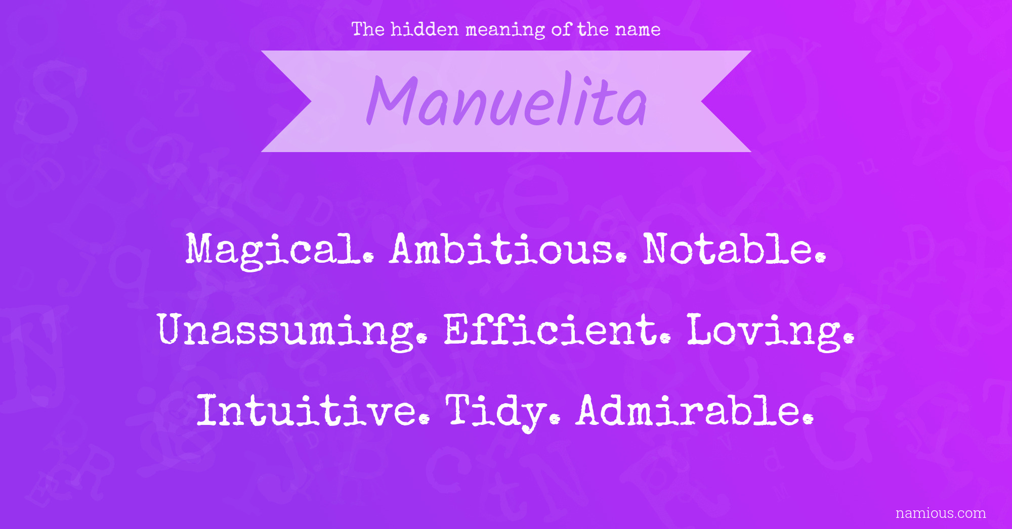 The hidden meaning of the name Manuelita