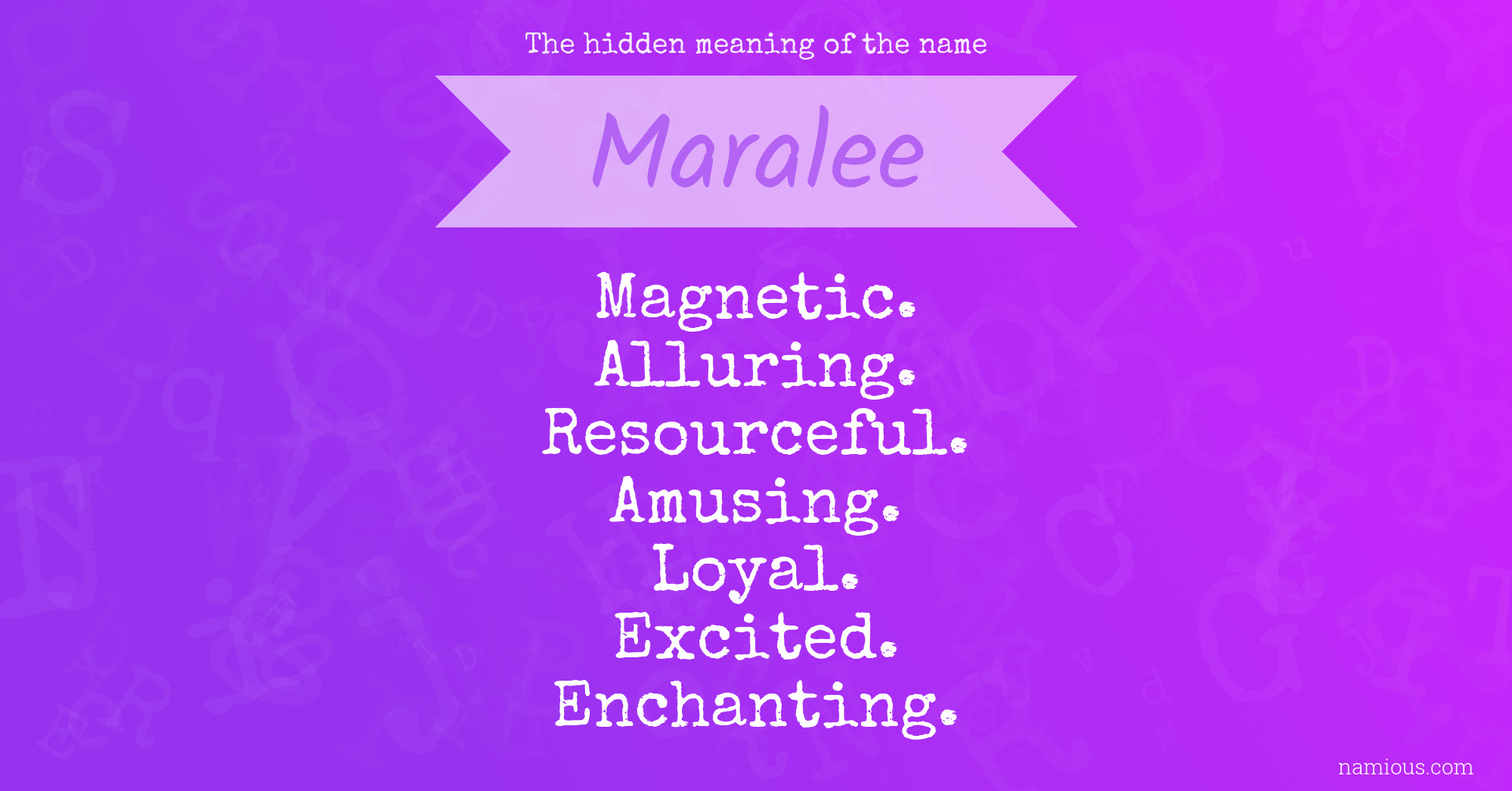 The hidden meaning of the name Maralee