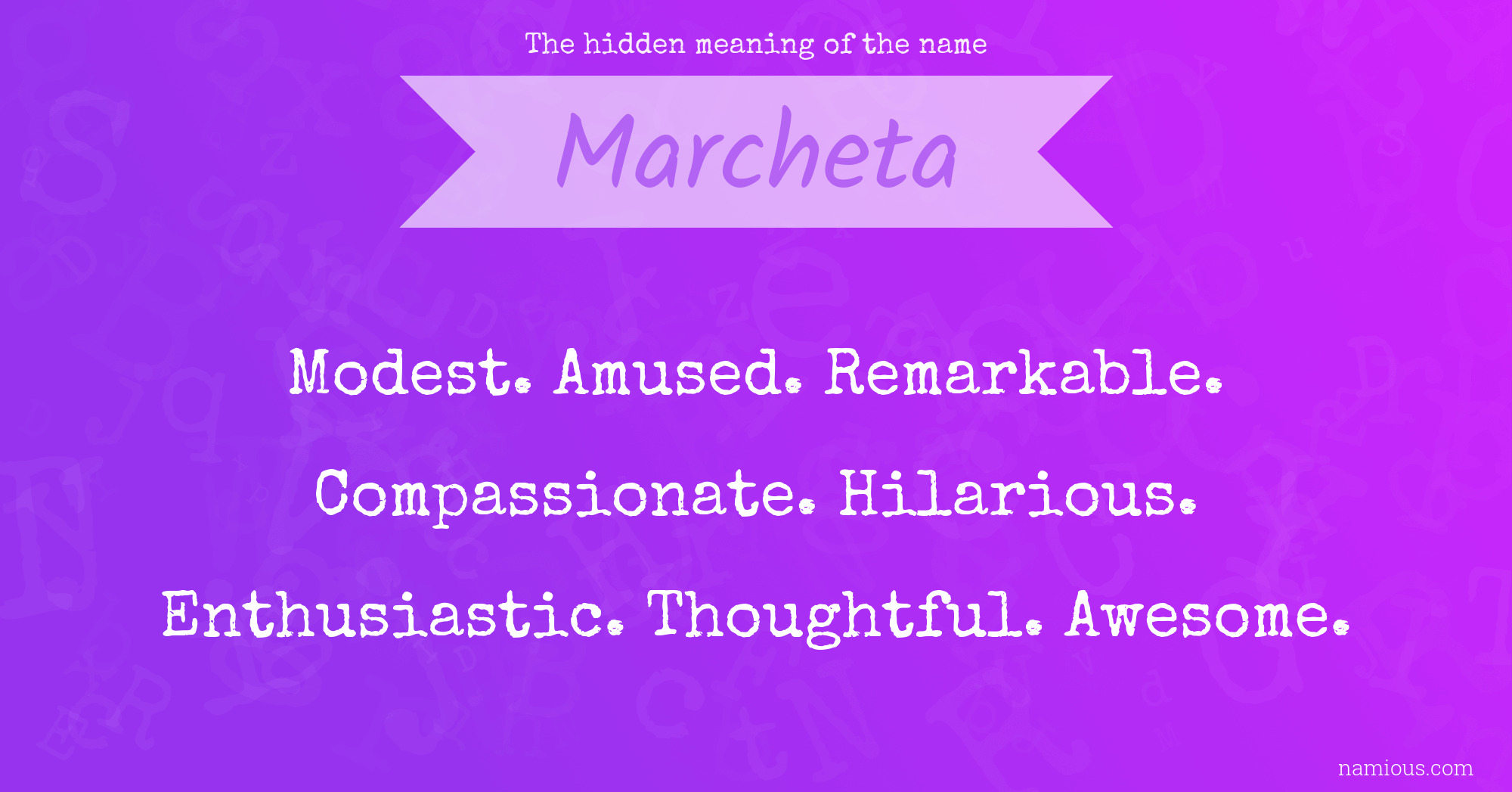 The hidden meaning of the name Marcheta