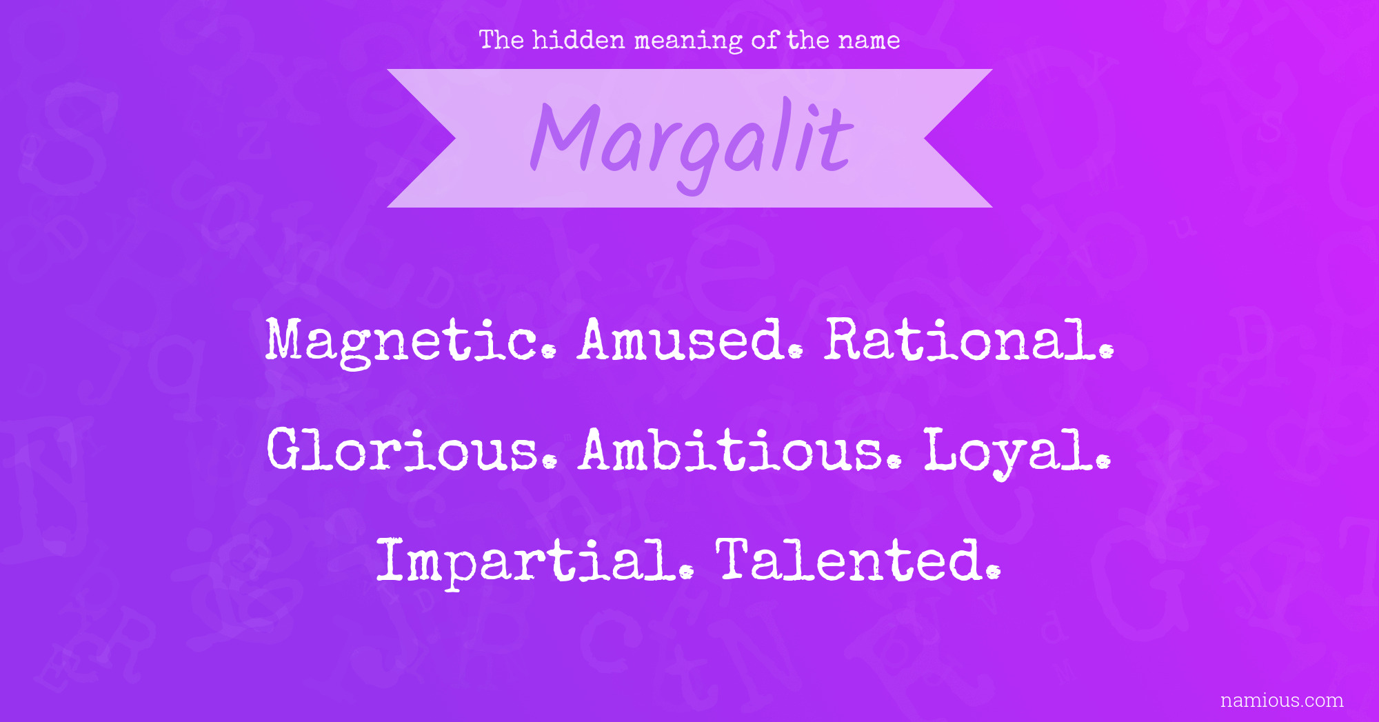 The hidden meaning of the name Margalit