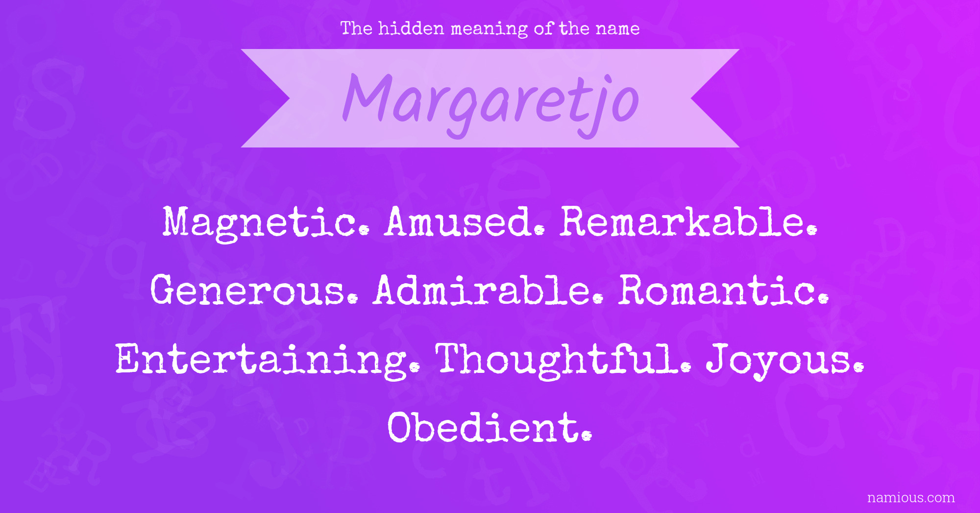 The hidden meaning of the name Margaretjo