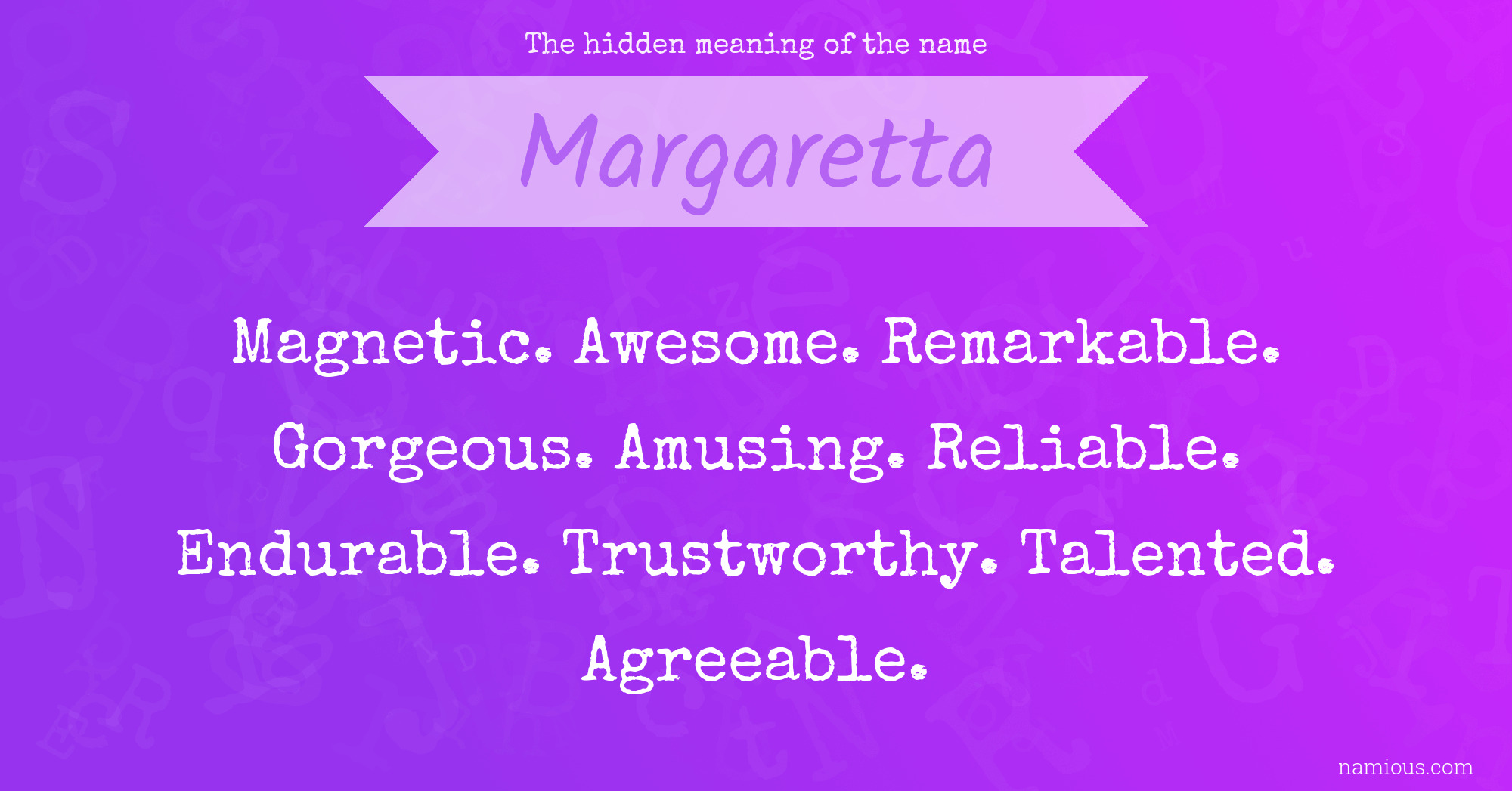 The hidden meaning of the name Margaretta