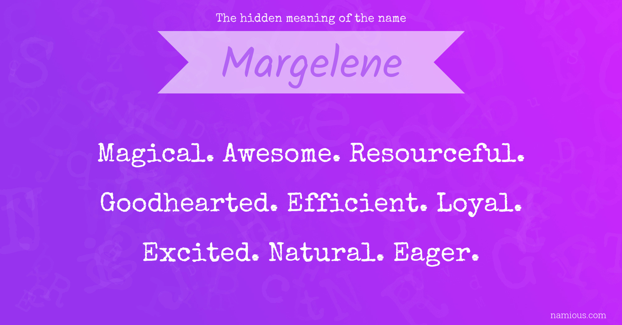 The hidden meaning of the name Margelene