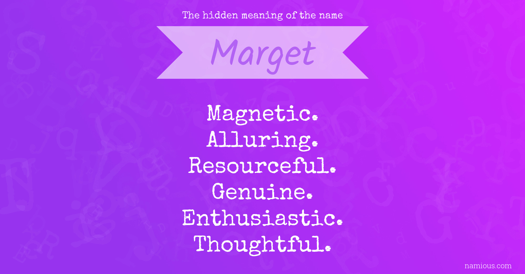 The hidden meaning of the name Marget